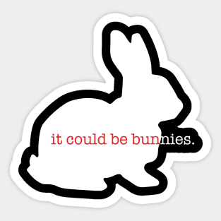 It could be bunnies. Sticker